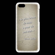 Coque iPhone 5C Brave Sepia Citation Oscar Wilde