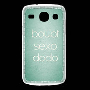 Coque Samsung Galaxy Core Boulot Sexo Dodo Vert ZG